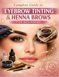 Complete guide to eyebrow tinting and henna brow for beginners